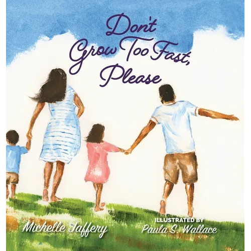 Don't Grow Too Fast, Please - Hardcover