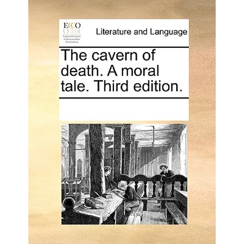 The Cavern of Death. a Moral Tale. Third Edition. - Paperback