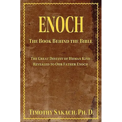 Enoch: The Book Behind the Bible - Paperback