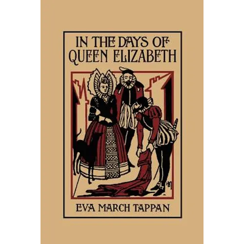In the Days of Queen Elizabeth (Yesterday's Classics) - Paperback