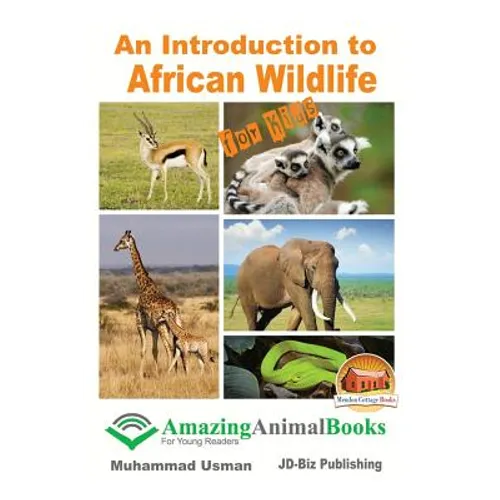 An Introduction to African Wildlife for Kids - Paperback