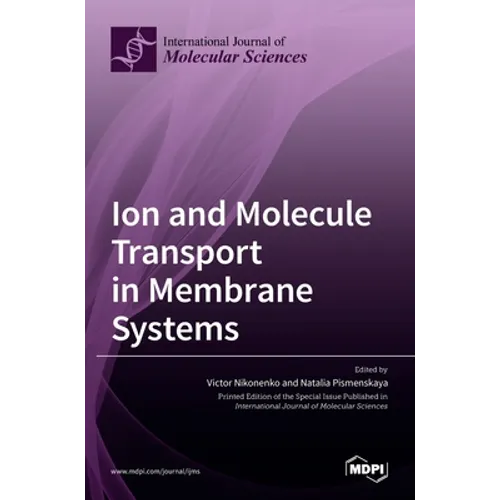 Ion and Molecule Transport in Membrane Systems - Hardcover