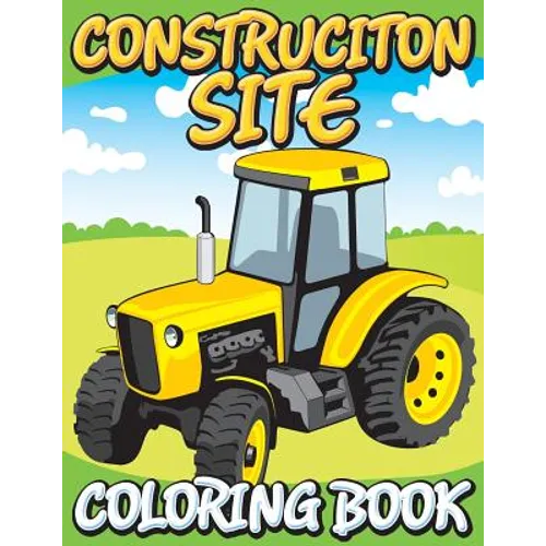 Construction Site Coloring Book - Paperback