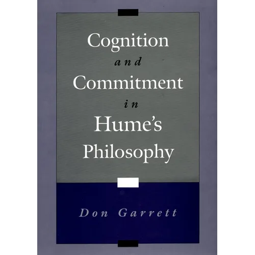 Cognition and Commitment in Hume's Philosophy - Hardcover