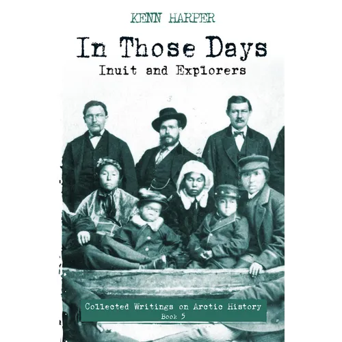 In Those Days: Inuit and Explorers - Paperback