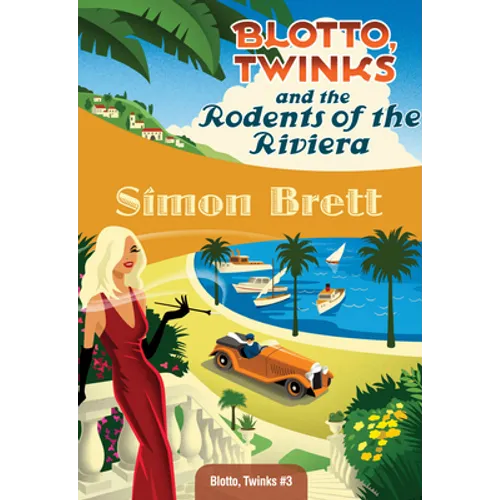 Blotto, Twinks and the Rodents of the Riviera - Paperback