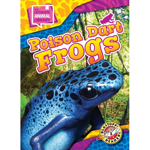 Poison Dart Frogs - Library Binding
