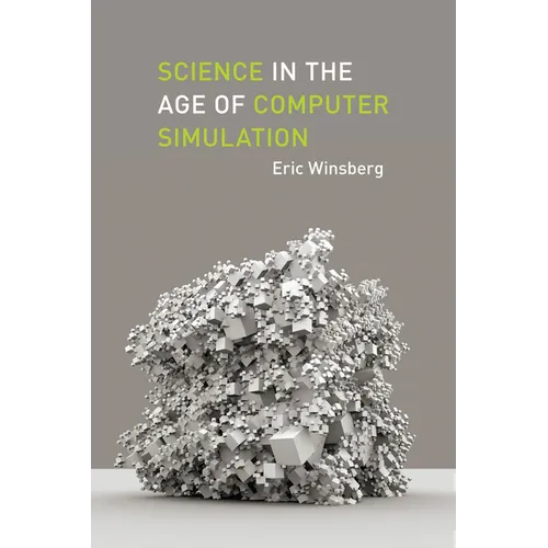 Science in the Age of Computer Simulation - Paperback
