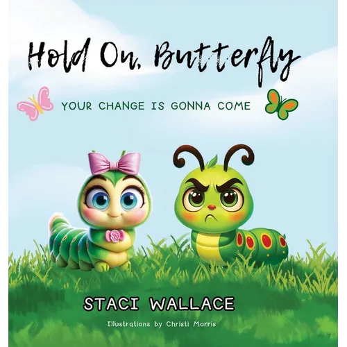 Hold On, Butterfly - Hardcover