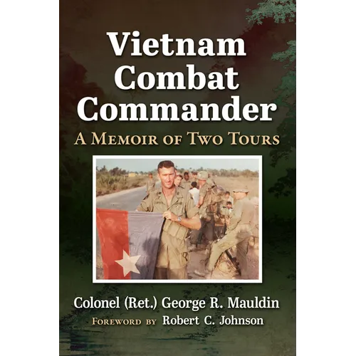 Vietnam Combat Commander: A Memoir of Two Tours - Paperback