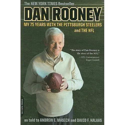 Dan Rooney: My 75 Years with the Pittsburgh Steelers and the NFL - Paperback
