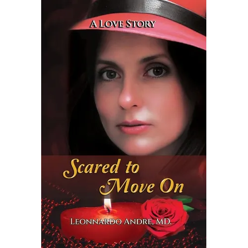 Scared to Move On - Paperback