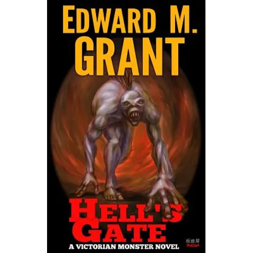 Hell's Gate: A Victorian Monster Novel - Paperback