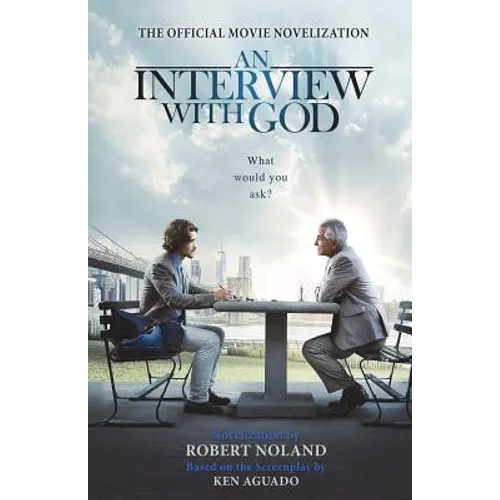 An Interview with God: Official Movie Novelization - Paperback