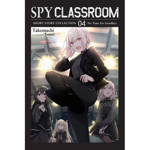 Spy Classroom Short Story Collection, Vol. 4 (Light Novel): Volume 4 - Paperback
