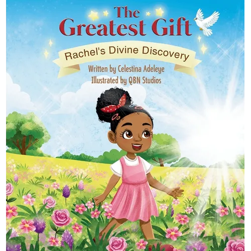The Greatest Gift: Rachel's Divine Discovery - Hardcover
