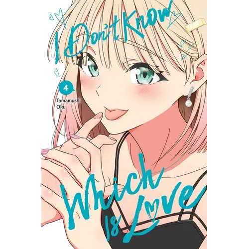 I Don't Know Which Is Love, Vol. 4 - Paperback