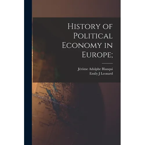 History of Political Economy in Europe; - Paperback