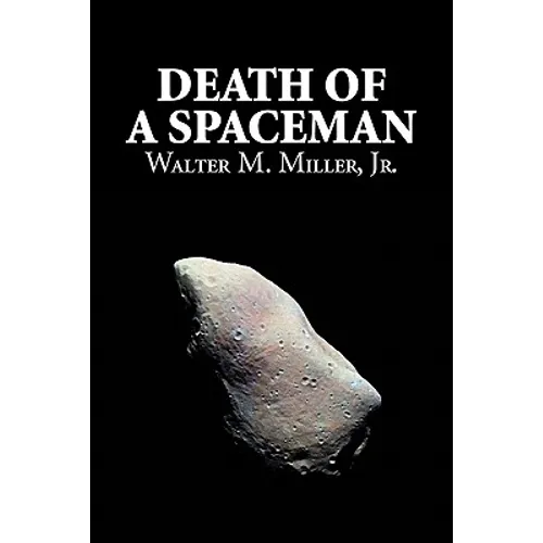 Death of a Spaceman by Walter M. Miller Jr., Science Fiction, Adventure - Paperback