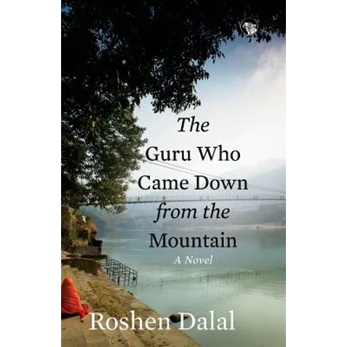 The Guru Who Came Down from the Mountain - Paperback