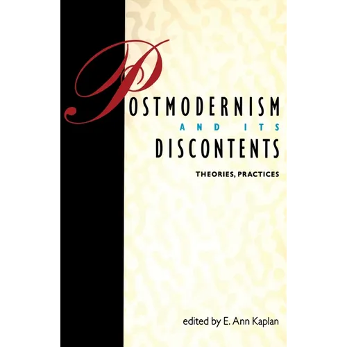 Postmodernism and Its Discontents: Theories, Practices - Paperback