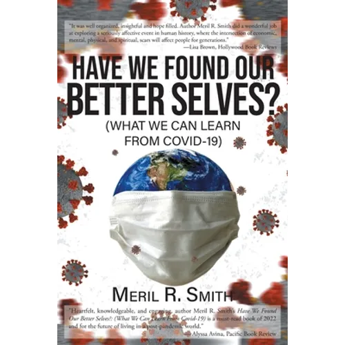 Have We Found Our Better Selves?: (What We Can Learn from Covid-19)