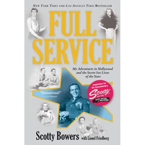 Full Service: My Adventures in Hollywood and the Secret Sex Lives of the Stars - Paperback