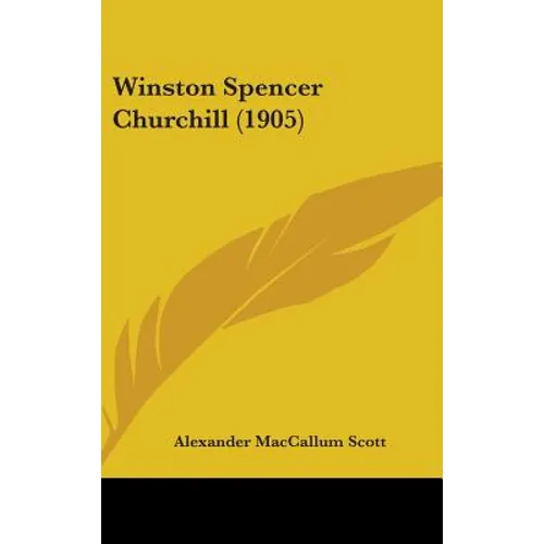 Winston Spencer Churchill (1905) - Hardcover