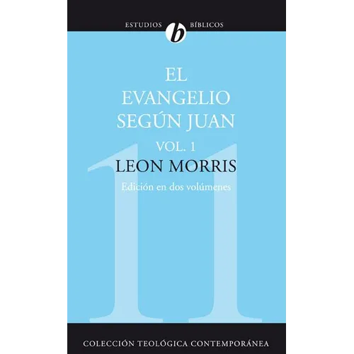 La El Evangelio Seg��n Juan, Vol. 1 (Revised) - Paperback