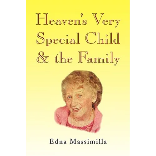 Heaven's Very Special Child & the Family - Paperback