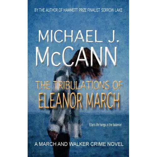 The Tribulations of Eleanor March - Paperback