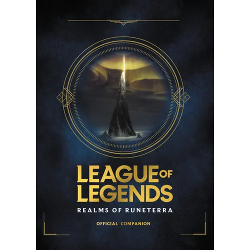League of Legends: Realms of Runeterra (Official Companion) - Hardcover