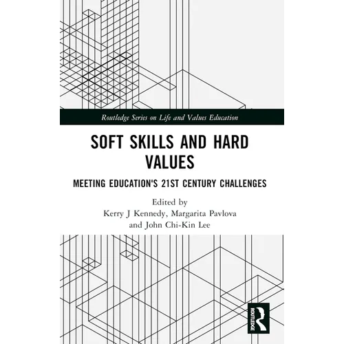 Soft Skills and Hard Values: Meeting Education's 21st Century Challenges - Paperback