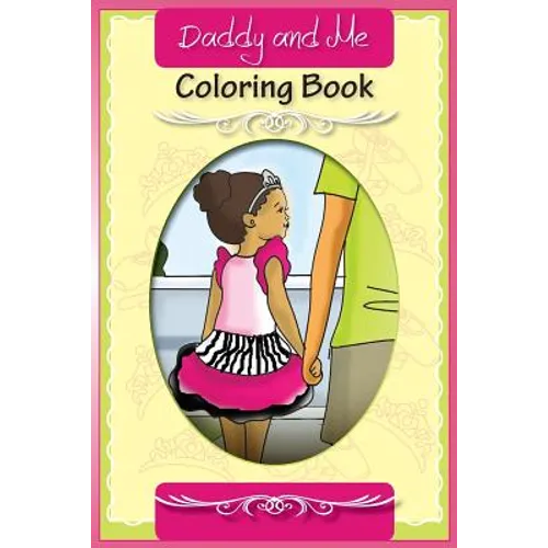 Daddy and Me: Coloring Book - Paperback