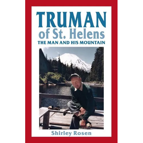 Truman of St. Helens: The Man and His Mountain - Paperback