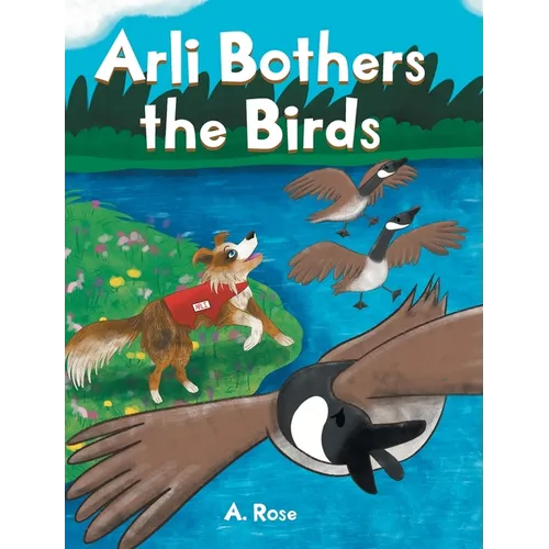 Arli Bothers the Birds - Hardcover