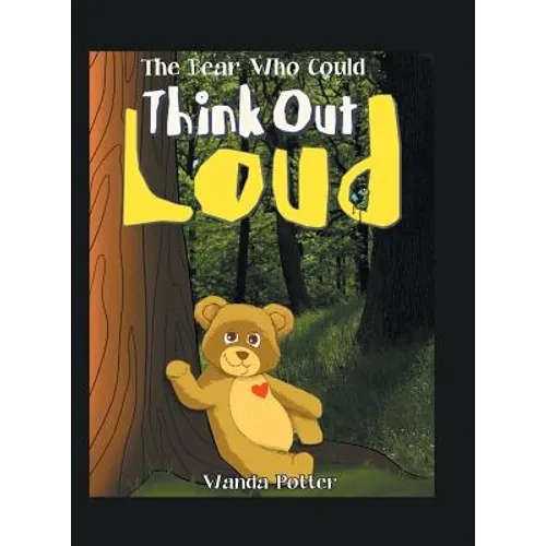 The Bear Who Could Think out Loud - Hardcover
