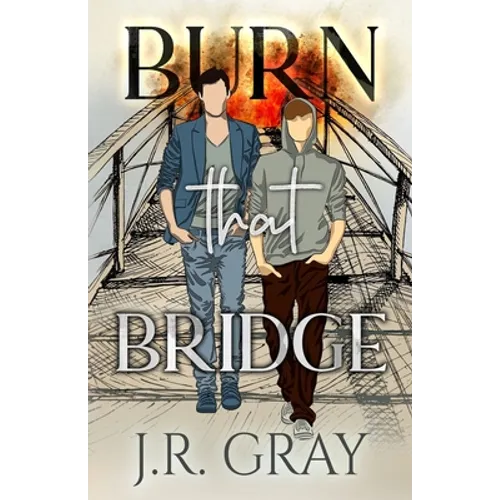 Burn That Bridge - Paperback