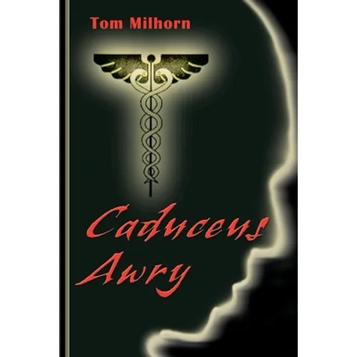 Caduceus Awry - Paperback