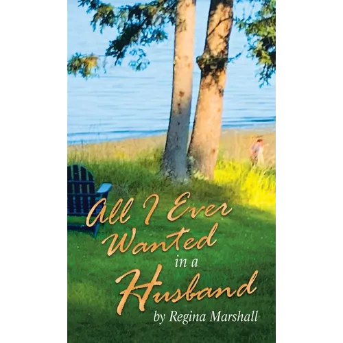 All I Ever Wanted in a Husband - Hardcover