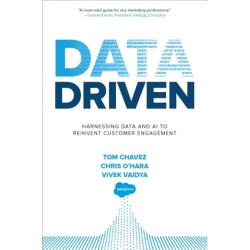 Data Driven: Harnessing Data and AI to Reinvent Customer Engagement - Hardcover