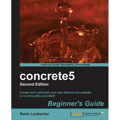 Concrete5 Beginner's Guide (2nd Edition) - Paperback
