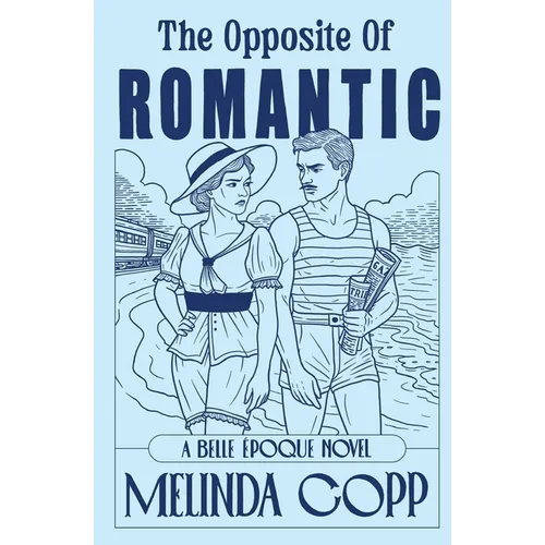 The Opposite of Romantic - Paperback