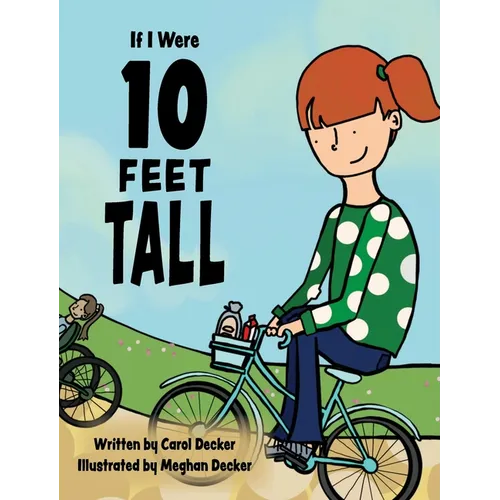 If I Were 10 FEET TALL - Hardcover