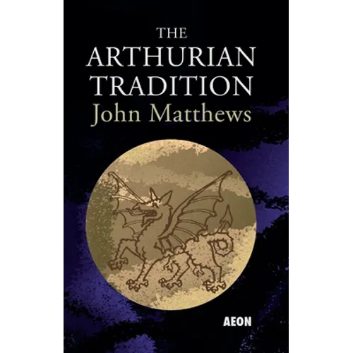 The Arthurian Tradition - Paperback