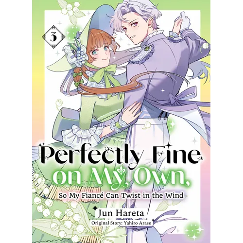 Perfectly Fine on My Own, So My Fiancé Can Twist in the Wind 3 - Paperback
