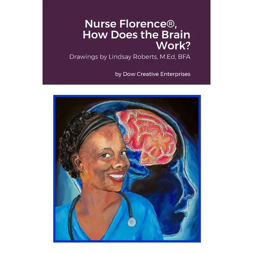Nurse Florence(R), How Does the Brain Work? - Paperback