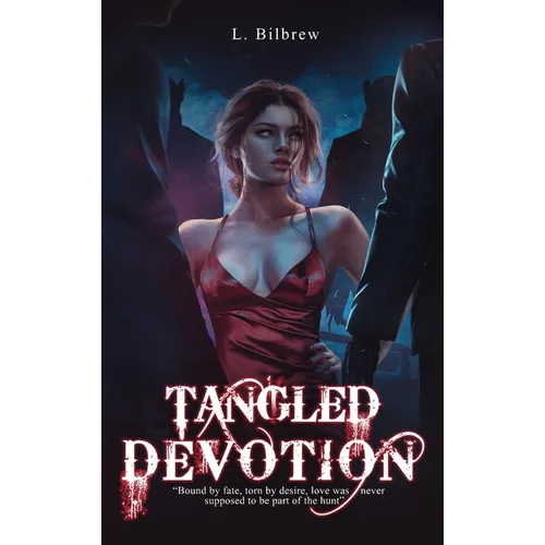 Tangled Devotion - Hardcover
