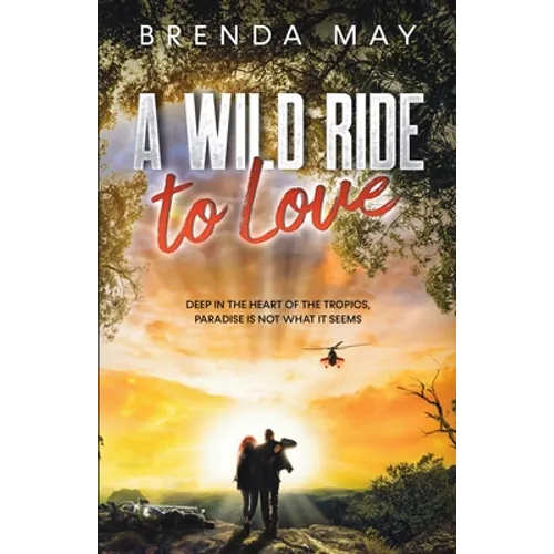 A Wild Ride to Love - Paperback