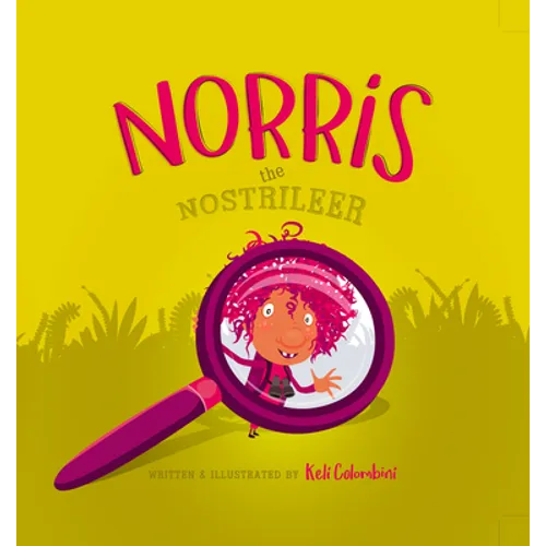 Norris the Nostrileer - Hardcover